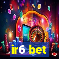 ir6 bet